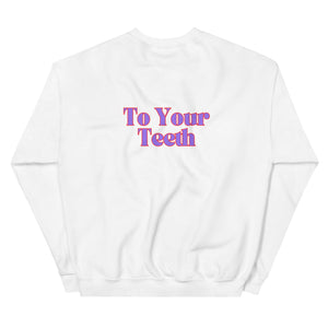 Be Nice To Your Teeth Sweatshirt Purple and Red Design