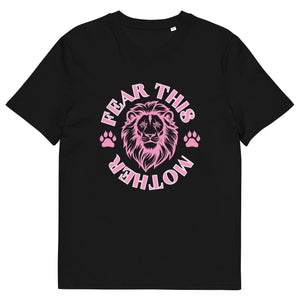 Fear This Mother Lion organic cotton t-shirt