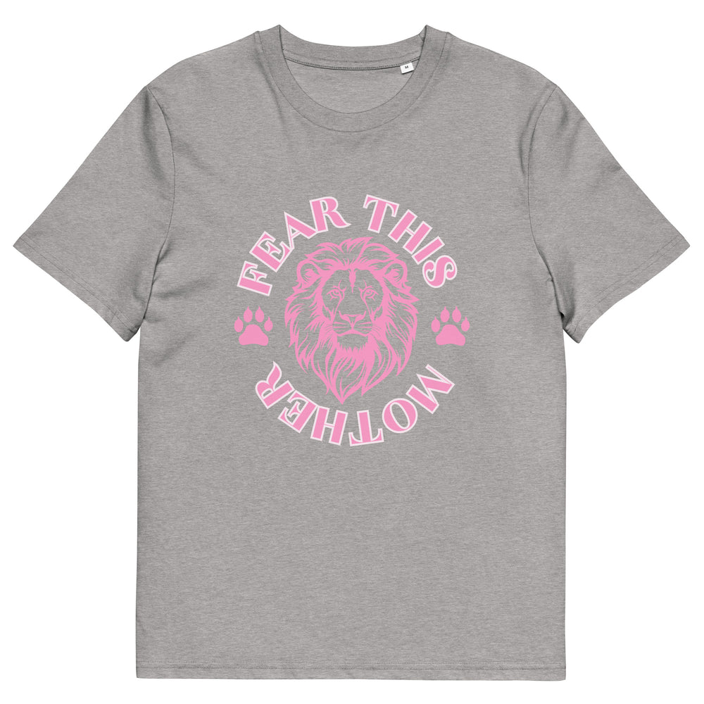 Fear This Mother Lion organic cotton t-shirt