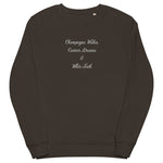 Champagne Wishes, Caviar Dreams & White Teeth Embroidered Organic Sweatshirt