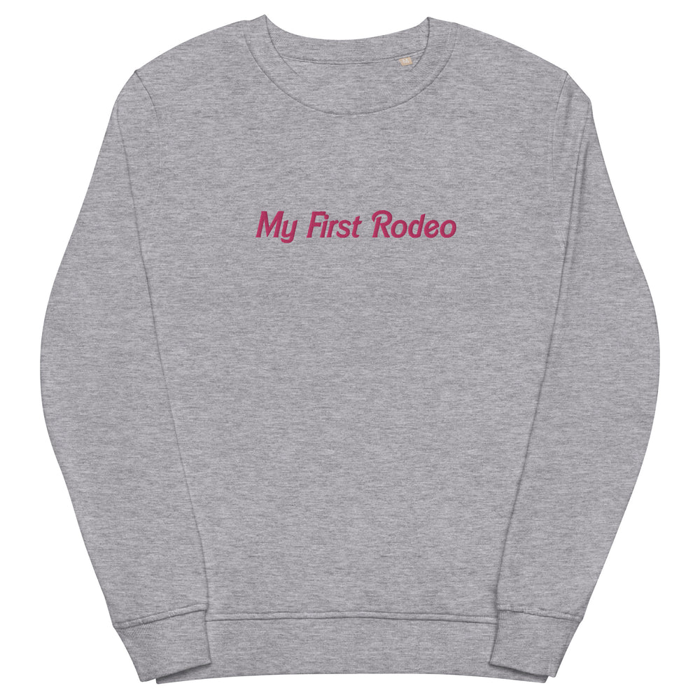 My First Rodeo Embroidered Organic Sweatshirt