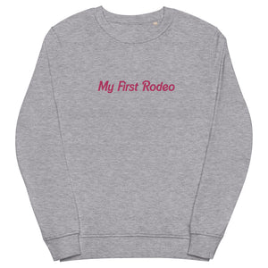 My First Rodeo Embroidered Organic Sweatshirt