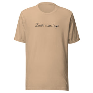 Leave a message, I'm out of the OP T-Shirt