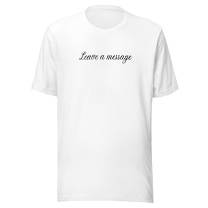 Leave a message, I'm out of the OP T-Shirt