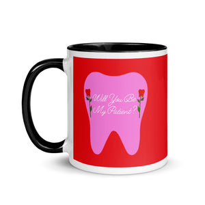 Will You Be My Patient? Rose Tooth Mug with Color Inside