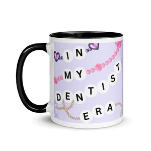 In My Dentist Era Mug with Color Inside