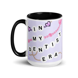 In My Dentist Era Mug with Color Inside
