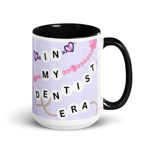 In My Dentist Era Mug with Color Inside
