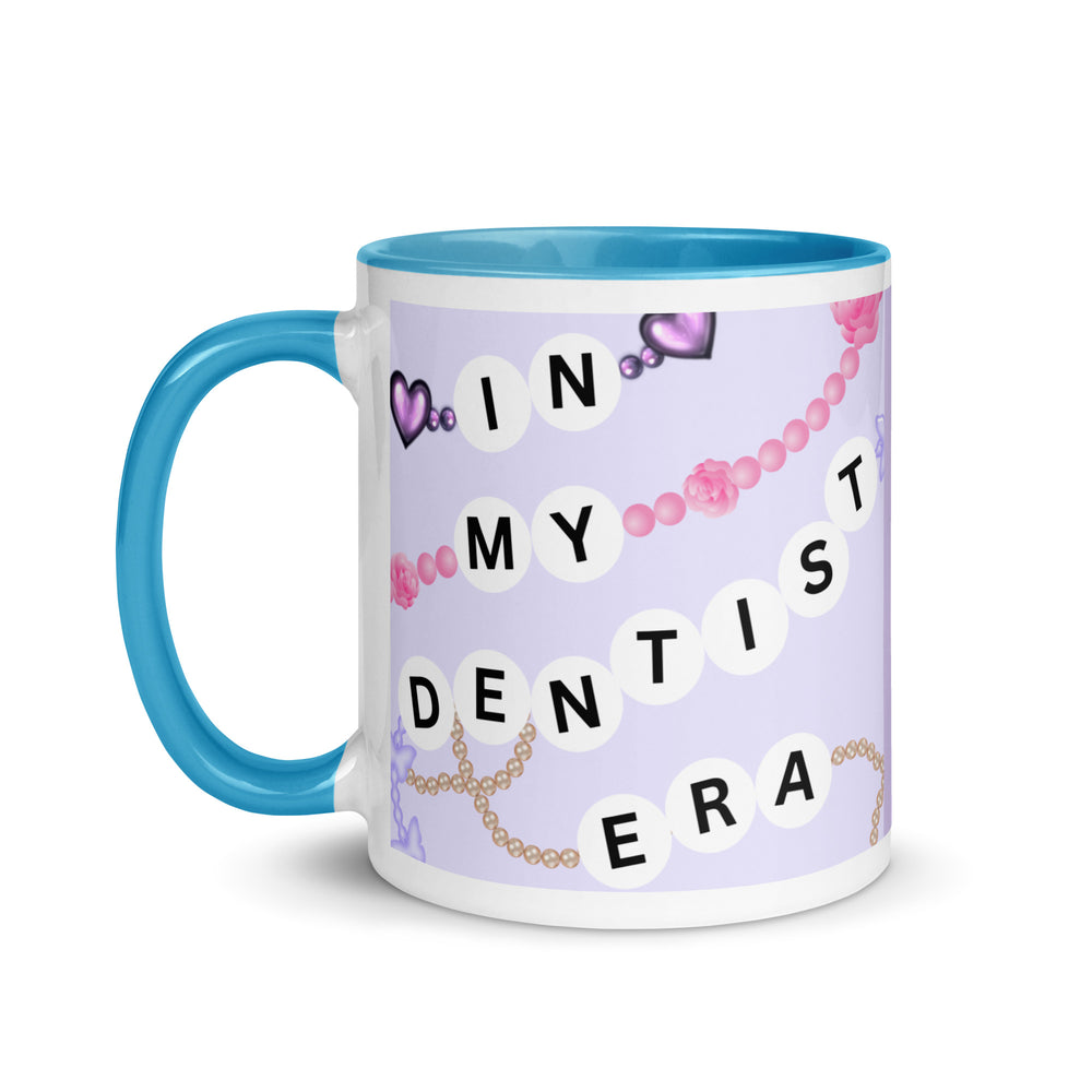 In My Dentist Era Mug with Color Inside