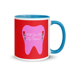 Will You Be My Patient? Rose Tooth Mug with Color Inside