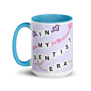 In My Dentist Era Mug with Color Inside