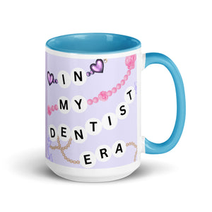 In My Dentist Era Mug with Color Inside