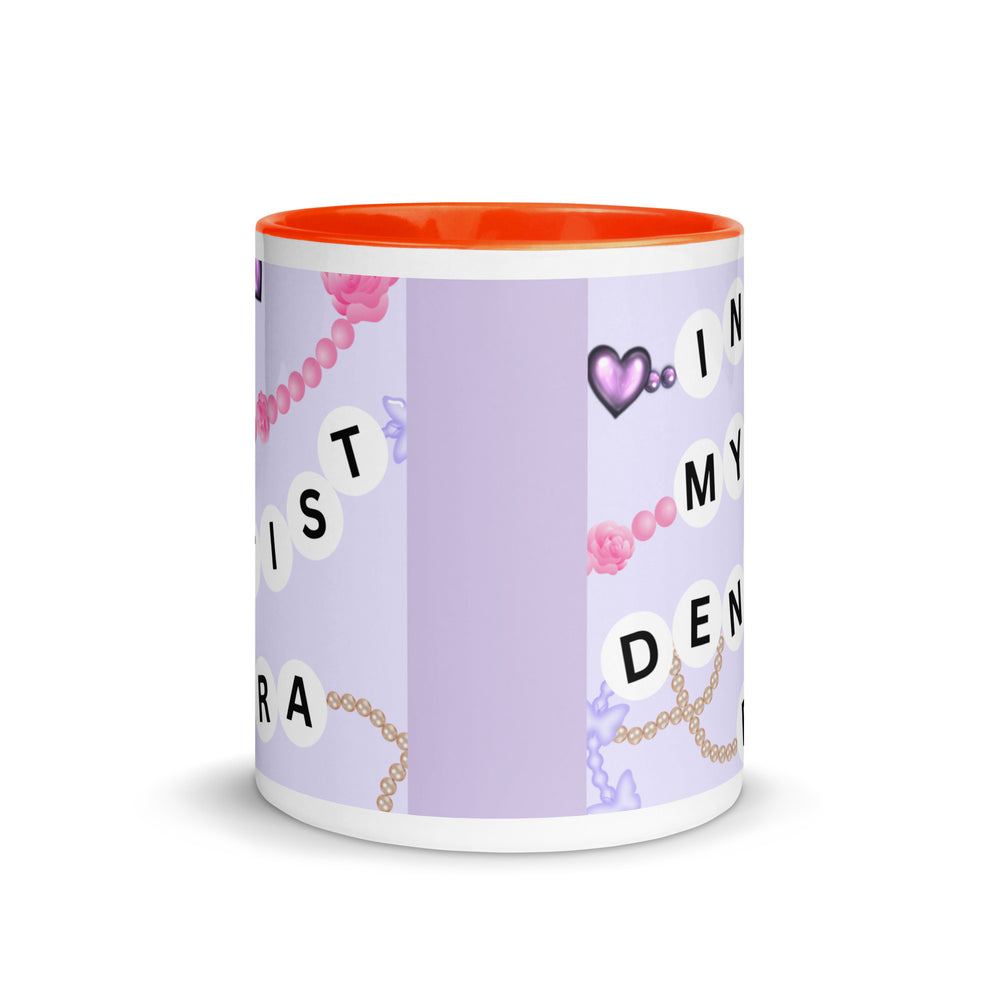 In My Dentist Era Mug with Color Inside