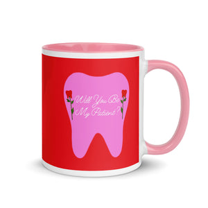 Will You Be My Patient? Rose Tooth Mug with Color Inside