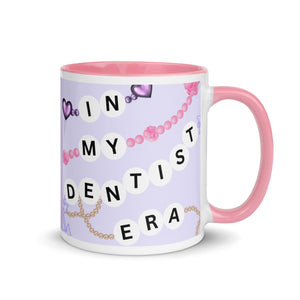 In My Dentist Era Mug with Color Inside