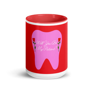 Will You Be My Patient? Rose Tooth Mug with Color Inside