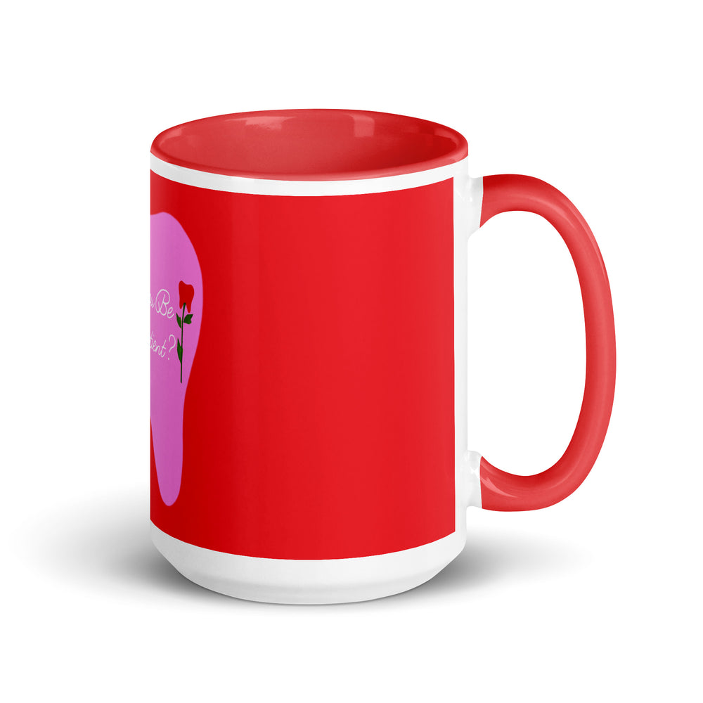 Will You Be My Patient? Rose Tooth Mug with Color Inside