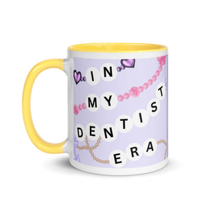 In My Dentist Era Mug with Color Inside