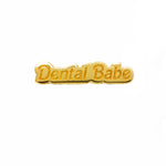 Specialty Dental Babe Pin - Gold Glitter