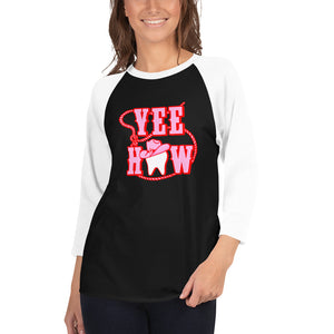 YeeHaw Cowgirl Tooth 3/4 sleeve Raglan Shirt