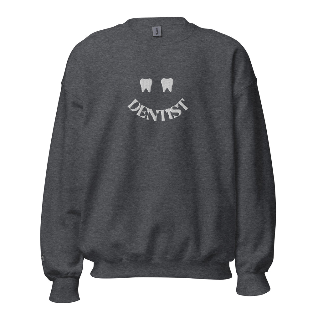 Dentist Happy Tooth Smile Sweatshirt White Embroidery