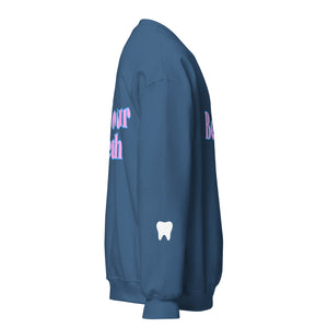 
            
                Load image into Gallery viewer, Be Nice To Your Teeth Sweatshirt Pink and Light Blue Design
            
        