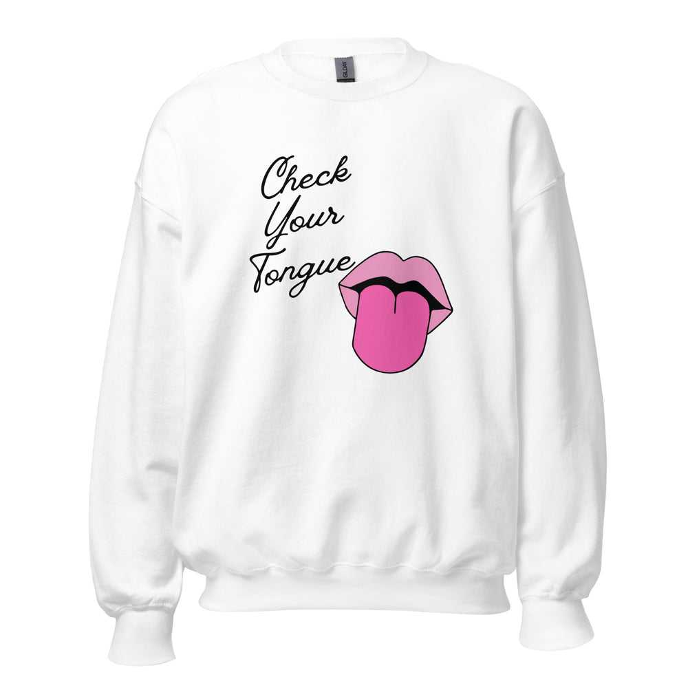 
            
                Load image into Gallery viewer, Check Your Tongue Sweatshirt
            
        