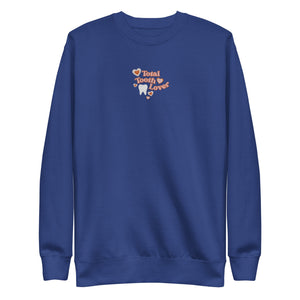 Total Tooth Lover Embroidered Premium Sweatshirt