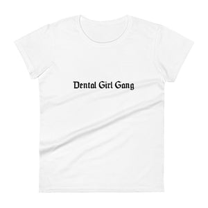 
            
                Load image into Gallery viewer, Dental Girl Gang Women&amp;#39;s T-shirt
            
        